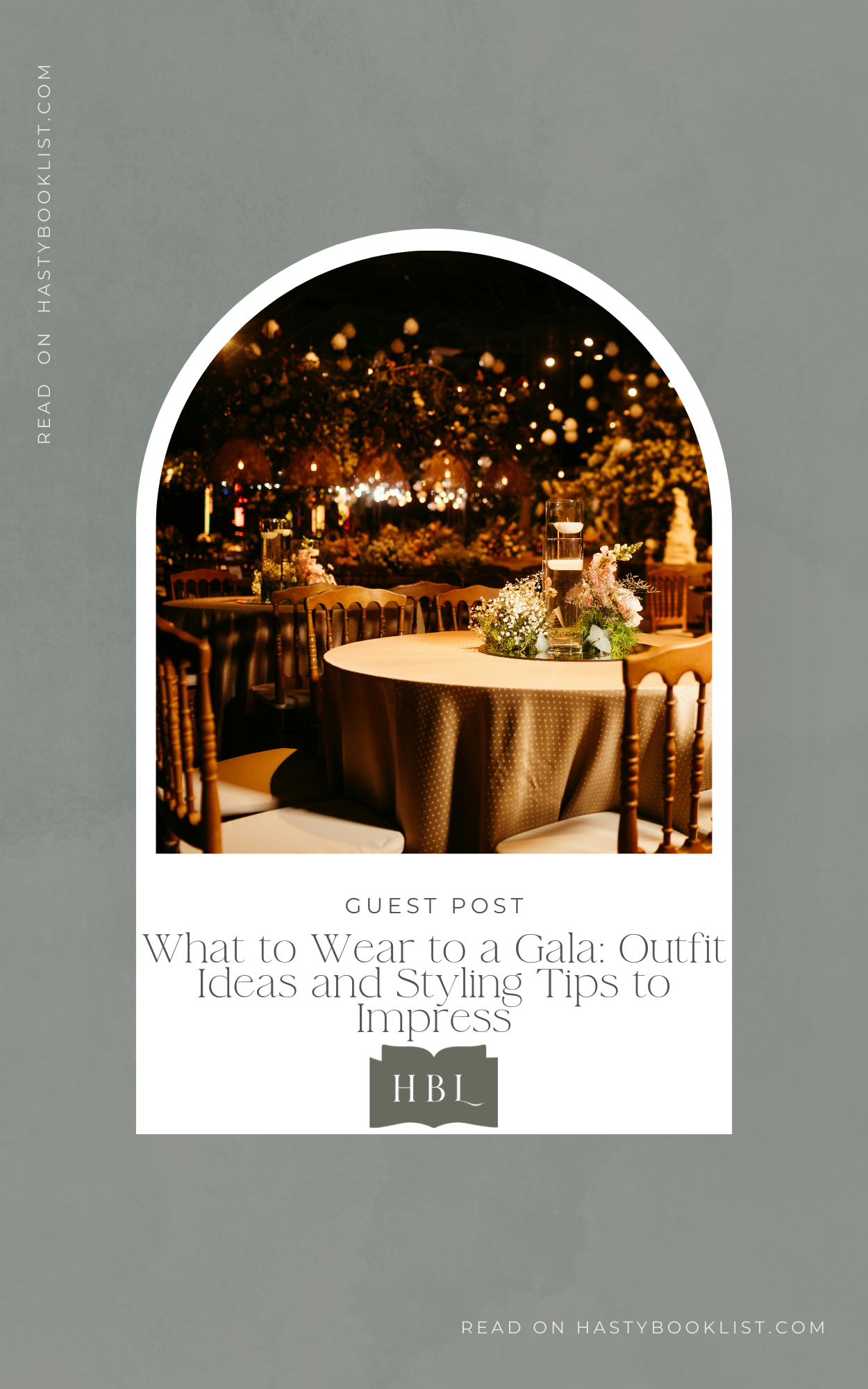 What to Wear to a Gala: Outfit Ideas and Styling Tips to Impress