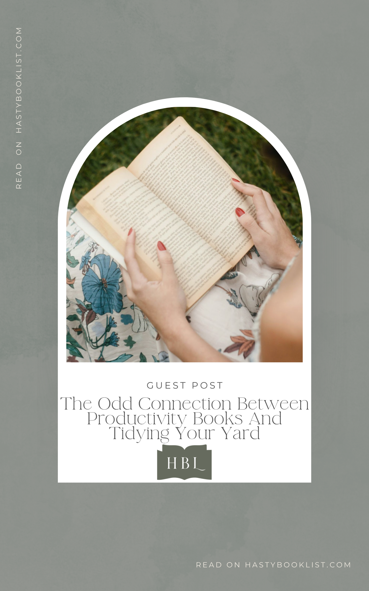 The Odd Connection Between Productivity Books And Tidying Your Yard
