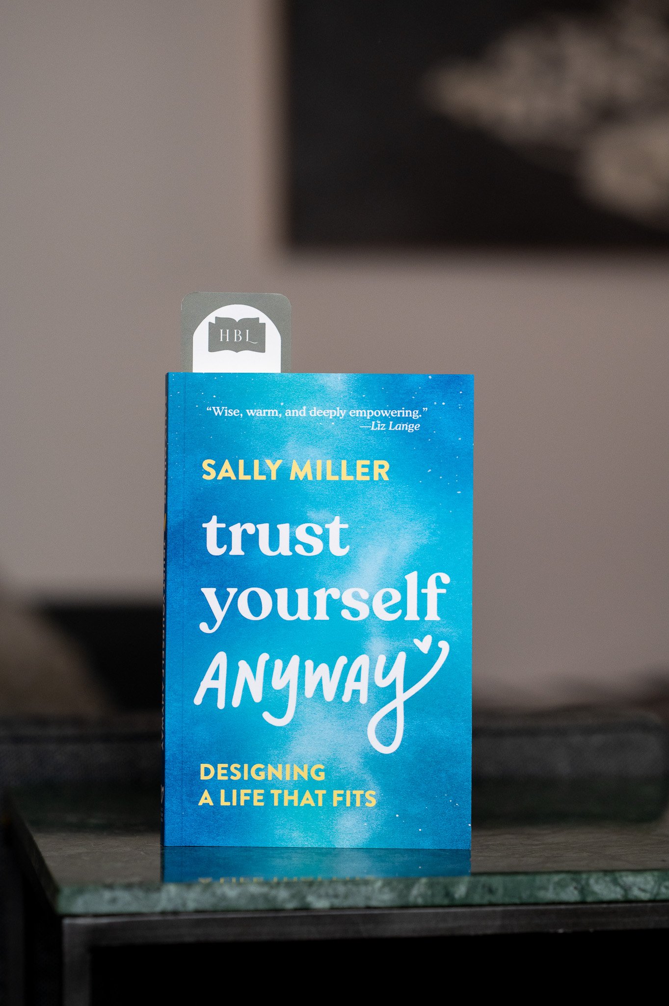 Trust Yourself Anyway by Sally Miller.jpg