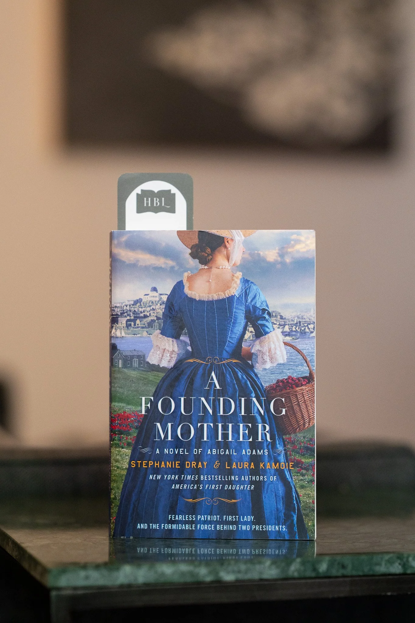 A Founding Mother by Stephanie Dray and Laura Kamoie.jpg