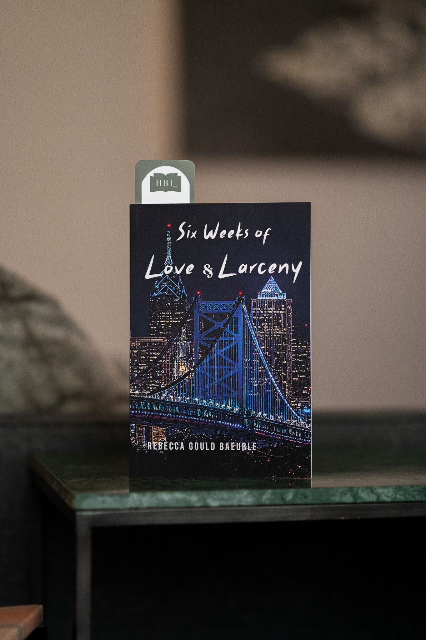 Six Weeks of Love & Larceny by Rebecca Gould Baeurle.jpg