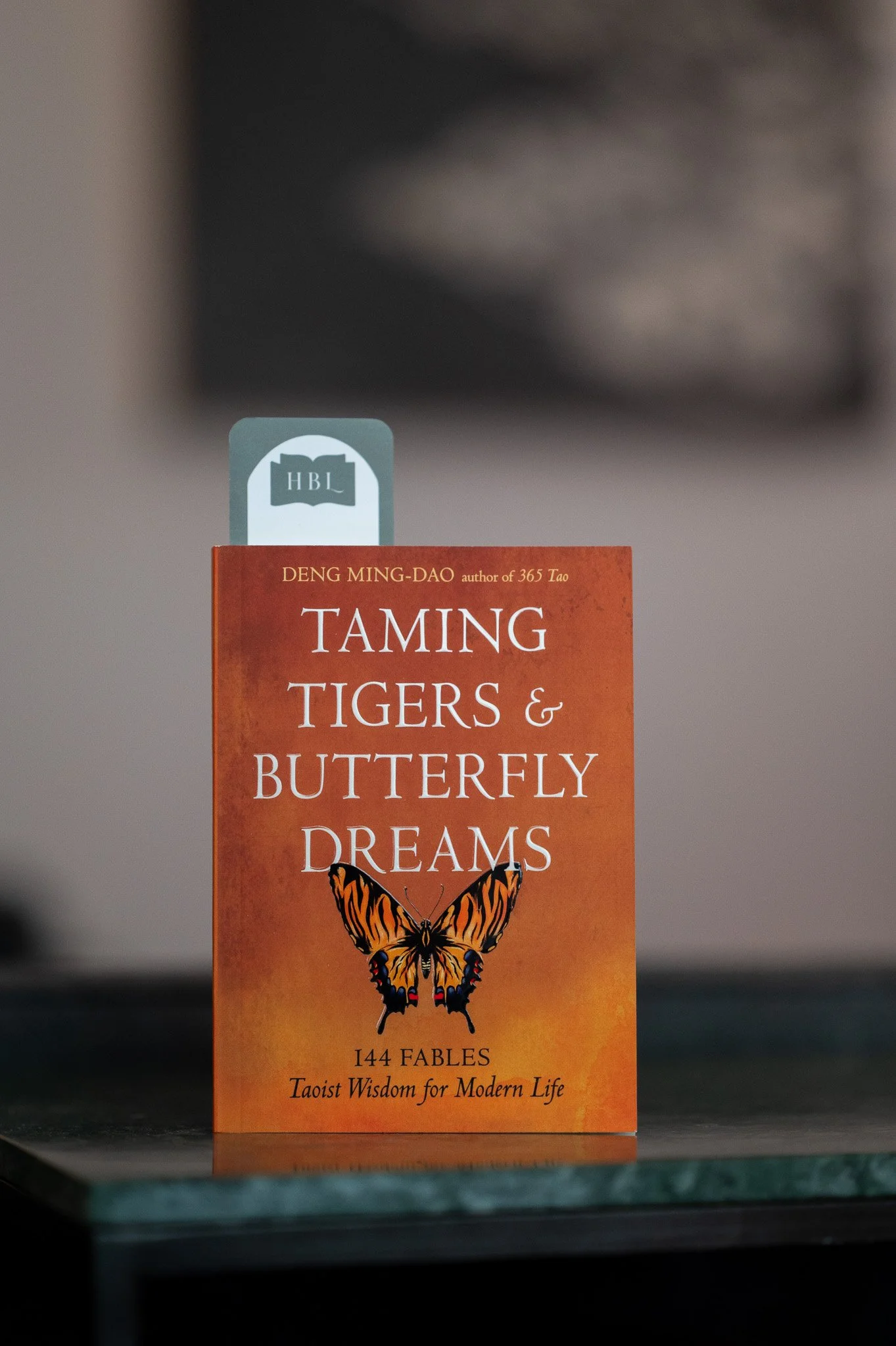 Taming Tigers and Butterfly Dreams by Deng Ming-Dao.jpg
