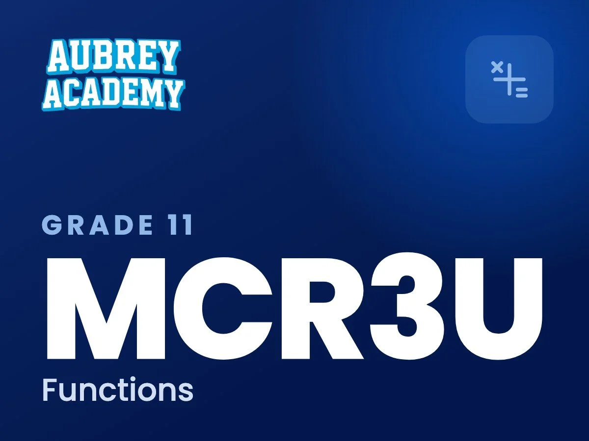 MCR3U Functions online course, Aubrey Academy