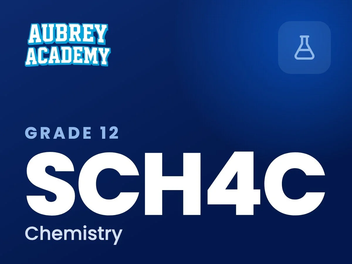 SCH4C Chemistry online course, Aubrey Academy