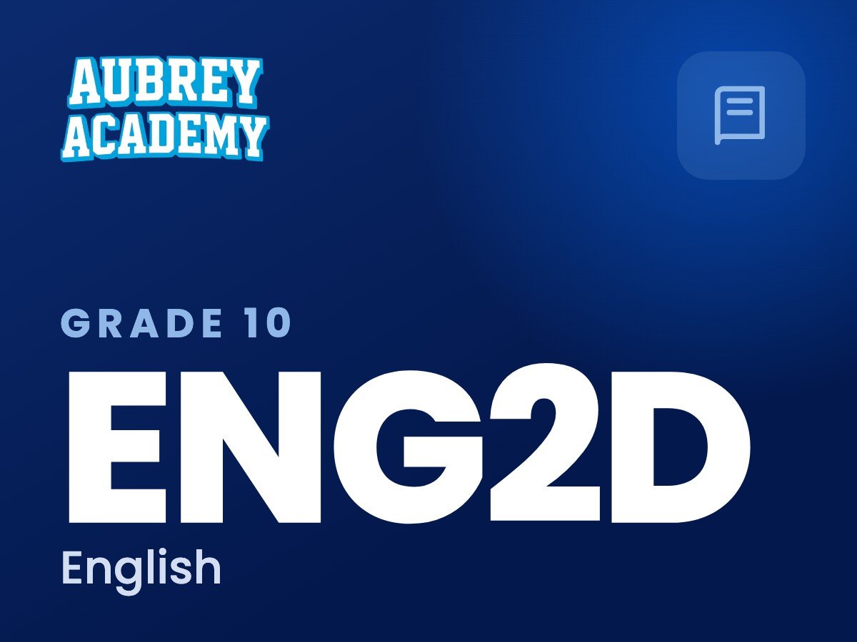 ENG2D English online course, Aubrey Academy