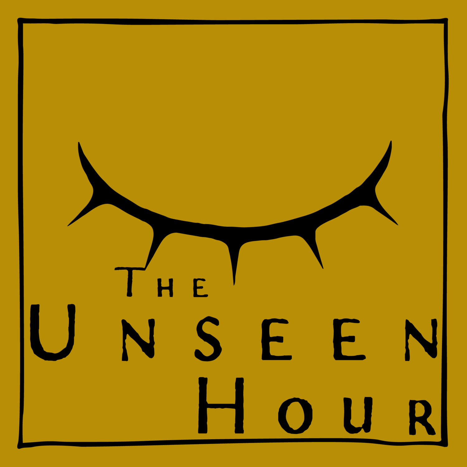 "    The Unseen Hour " Podcast