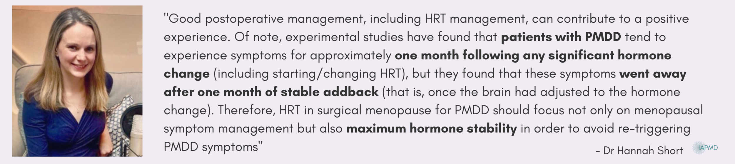 The first year after surgery for PMDD IAPMD