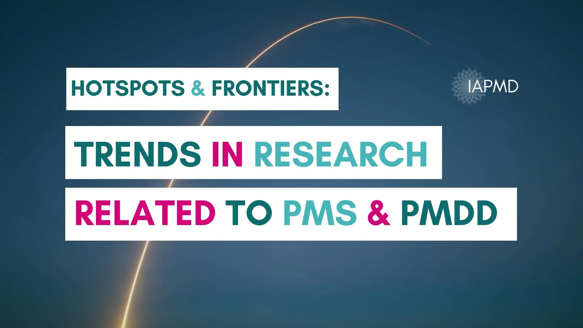 Hotspots Frontiers Trends In Research Related To PMS PMDD IAPMD hotspots-frontiers-trends-in-research-related-to-pms-pmdd-iapmd
