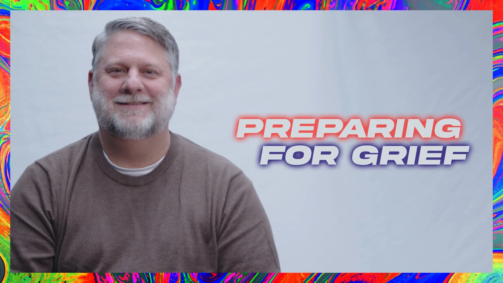 Preparing For Grief