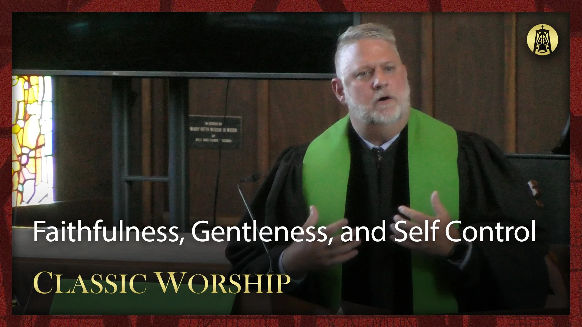 Faithfulness, Gentleness, And Self Control