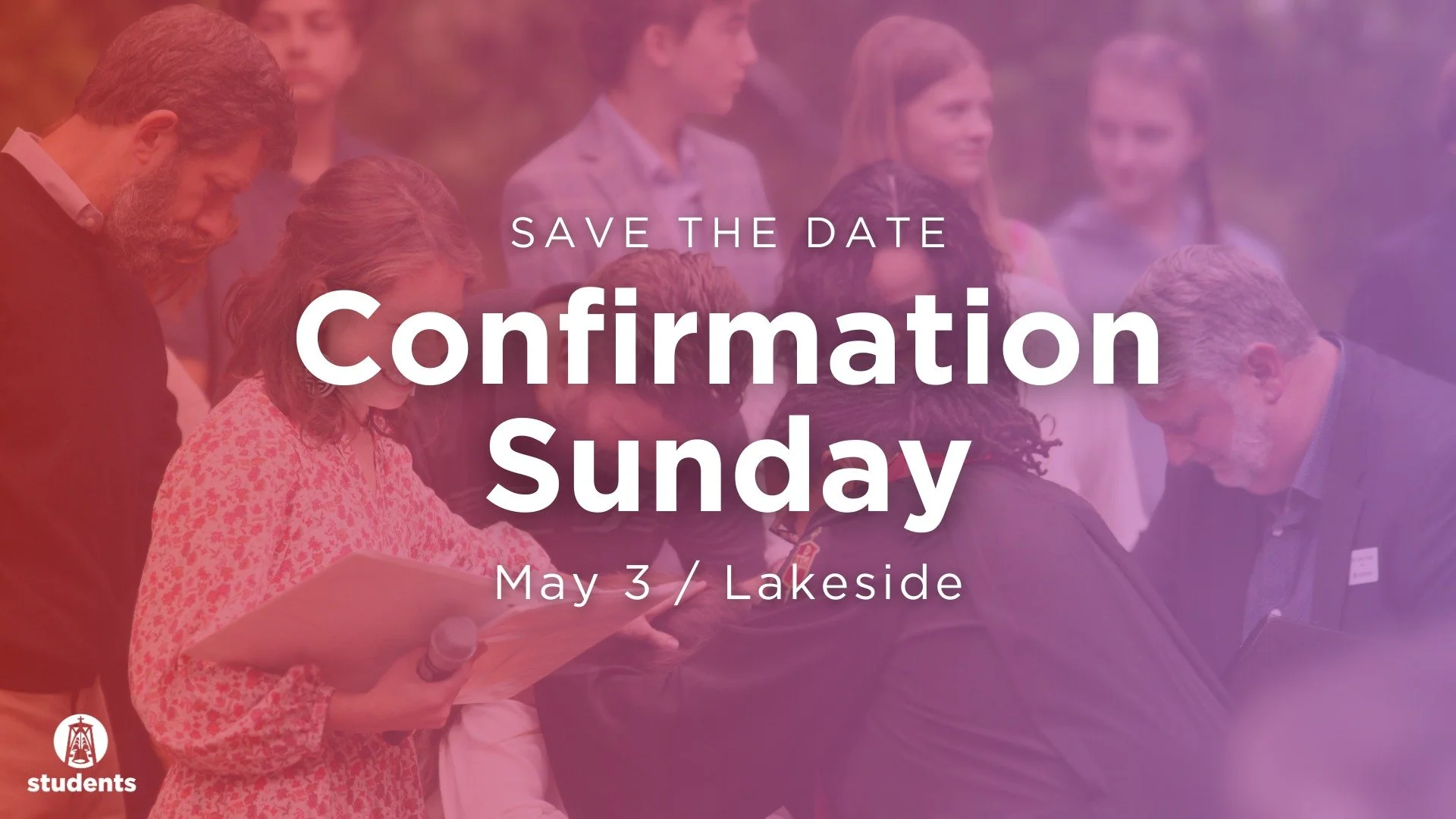 Parents, we&rsquo;re excited to celebrate our confirmands on Sunday, May 3 during One Service at Lakeside at 11am!

Please note there will be no childcare or First Kids that day. This is a family celebration, so children will worship with you. After 