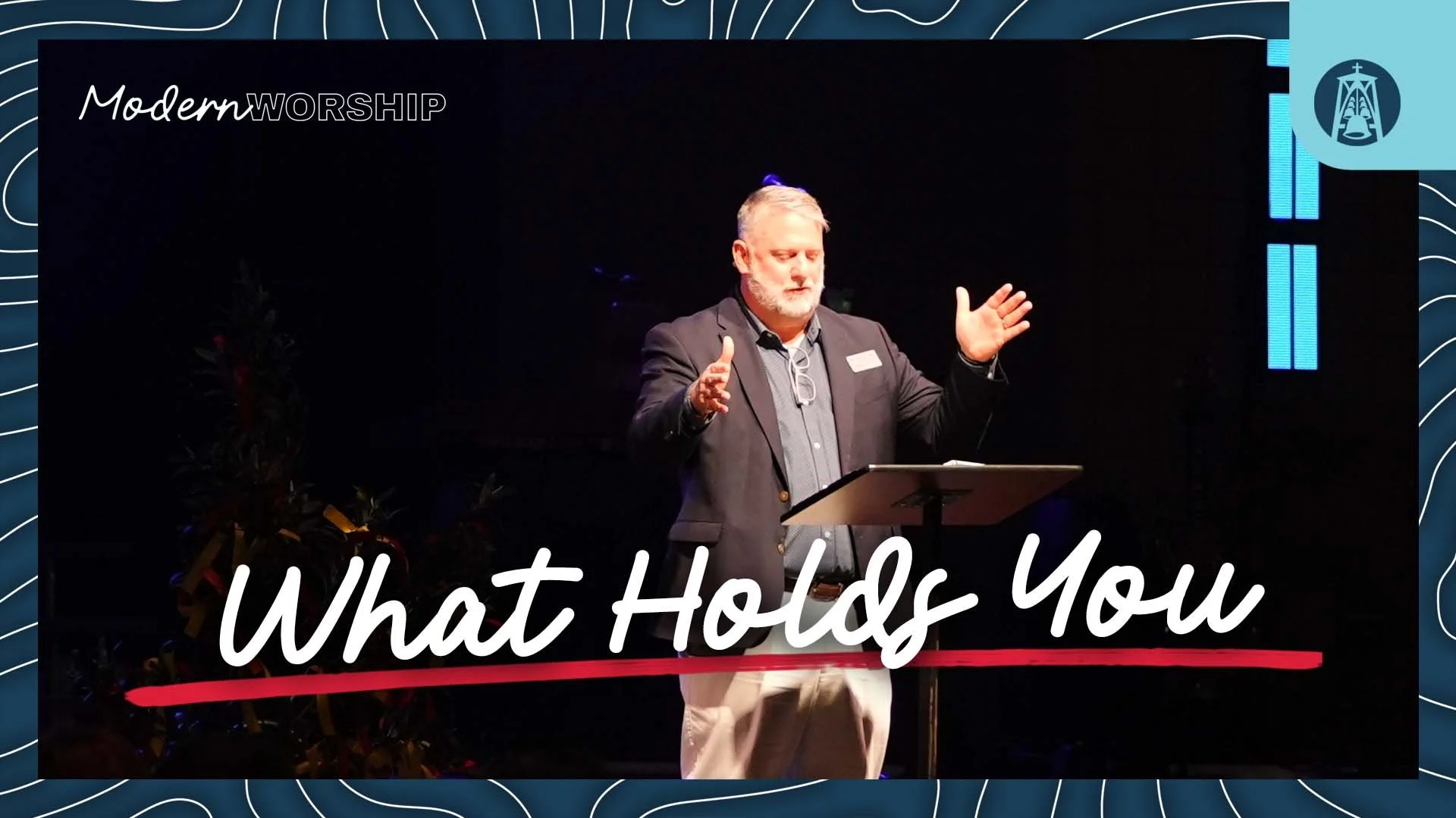 What Holds You