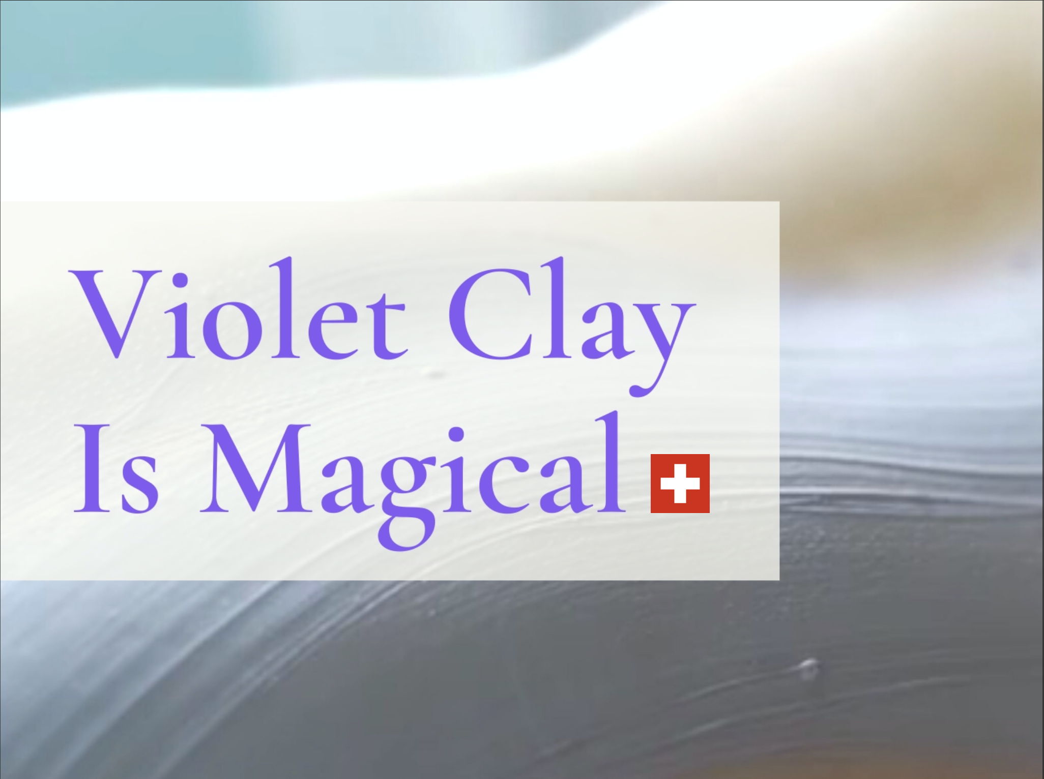 violet-clay-is-magical.png