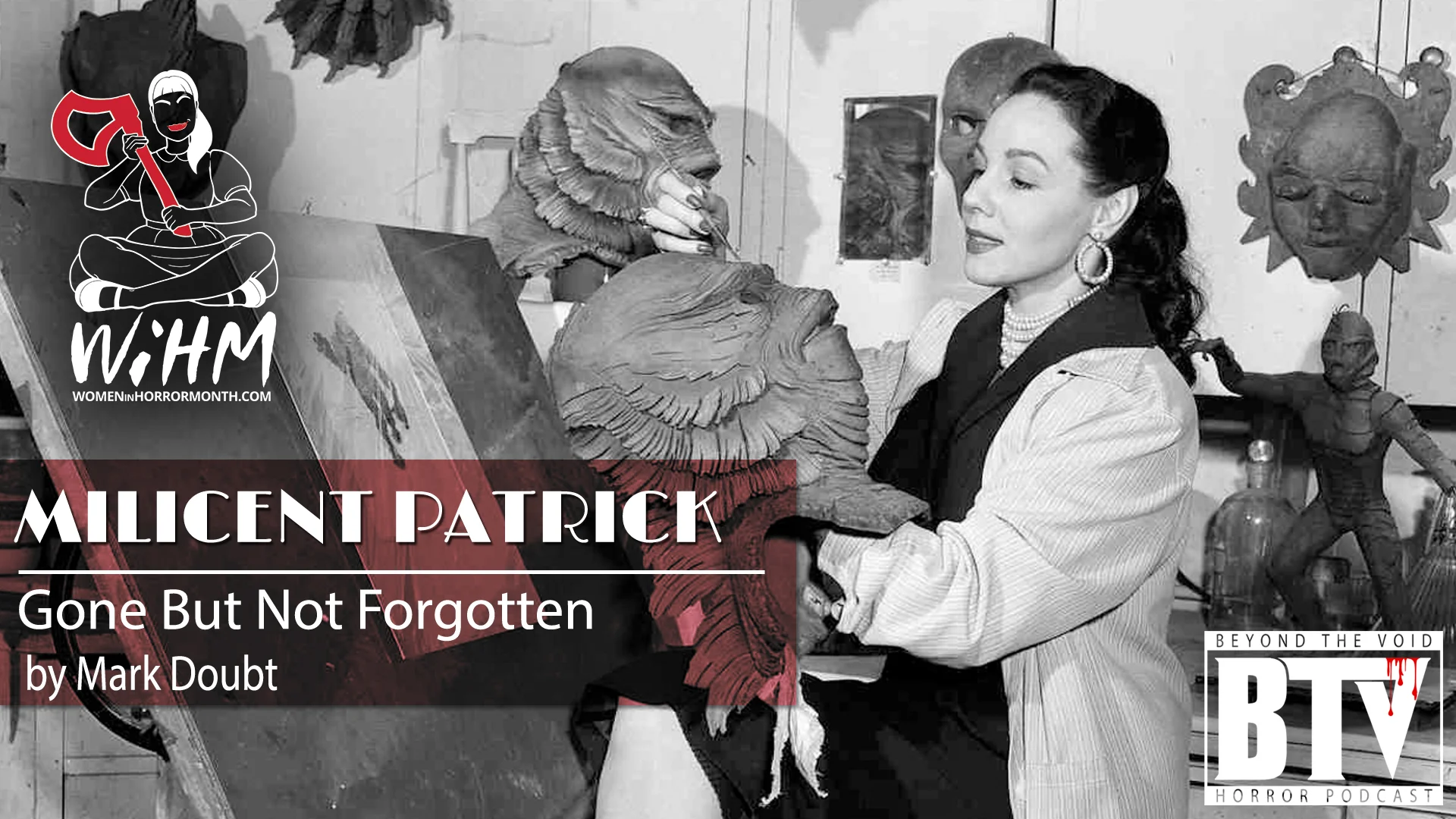 [#WiHM] Feb 12th (Gone But Not Forgotten) Milicent Patrick | "The Beauty Who Created the Beast" - by Mark Doubt
