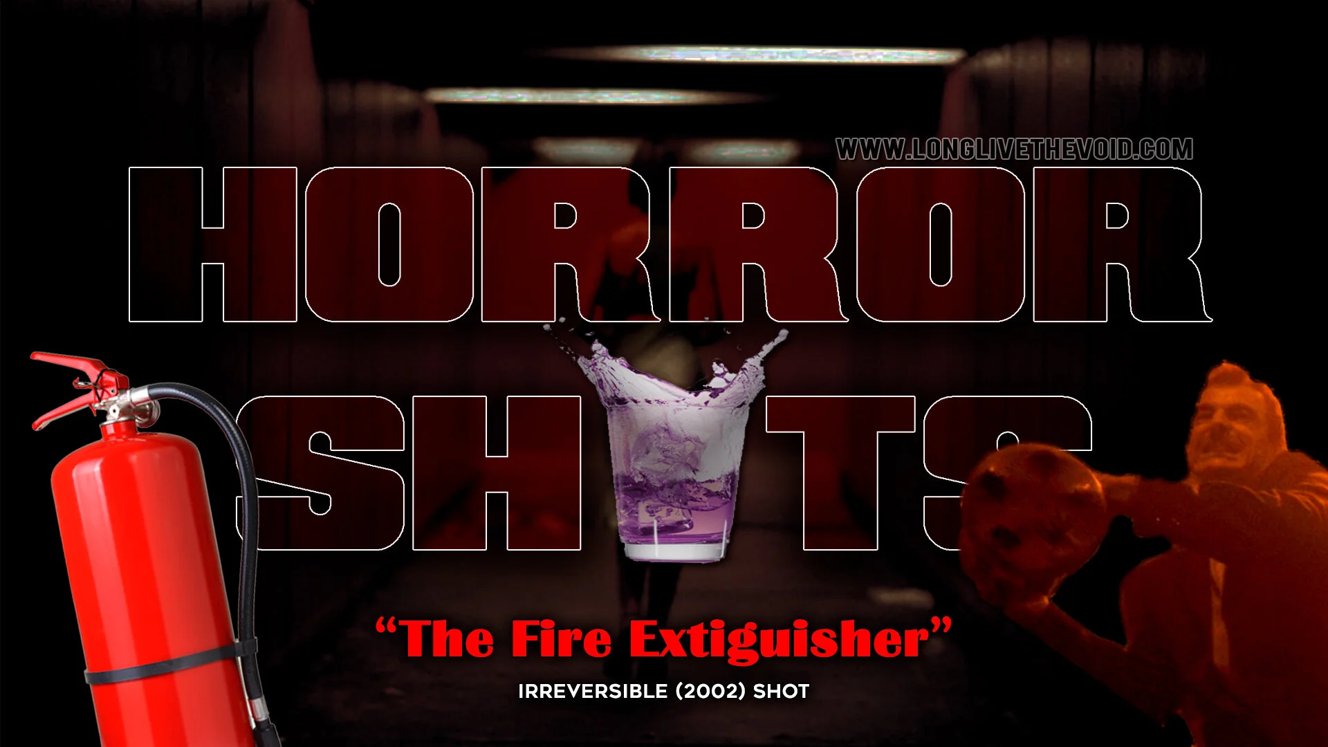 The Fire Extinguisher Irreversible (2002) — Beyond The Void Horror Podcast