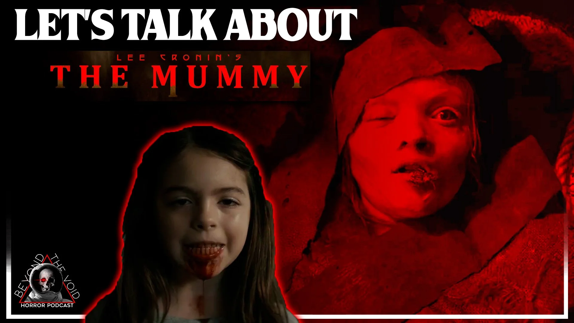Let's Talk About..  Lee Cronins The Mummy Teaser Trailer. IS it GOOD?