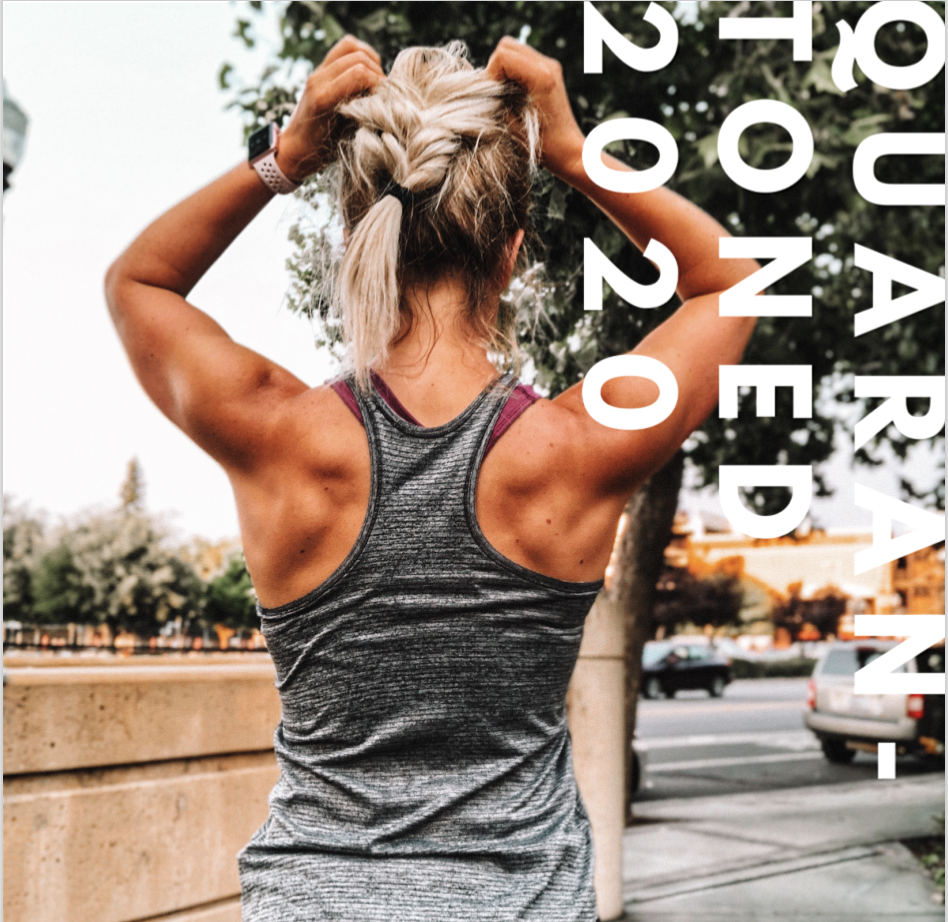 QuaranTONED 2020 - 6 week challenge