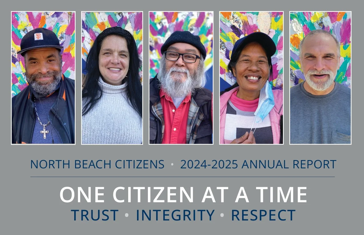 North Beach Citizens 2024-2025 annual report , with the title "One Citizen at a Time" and the words "Trust, Integrity, Respect".