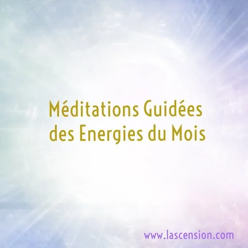 meditation+guidee+des+energies+du+mois+virginie+lascension+nouvelle+conscience.jpg
