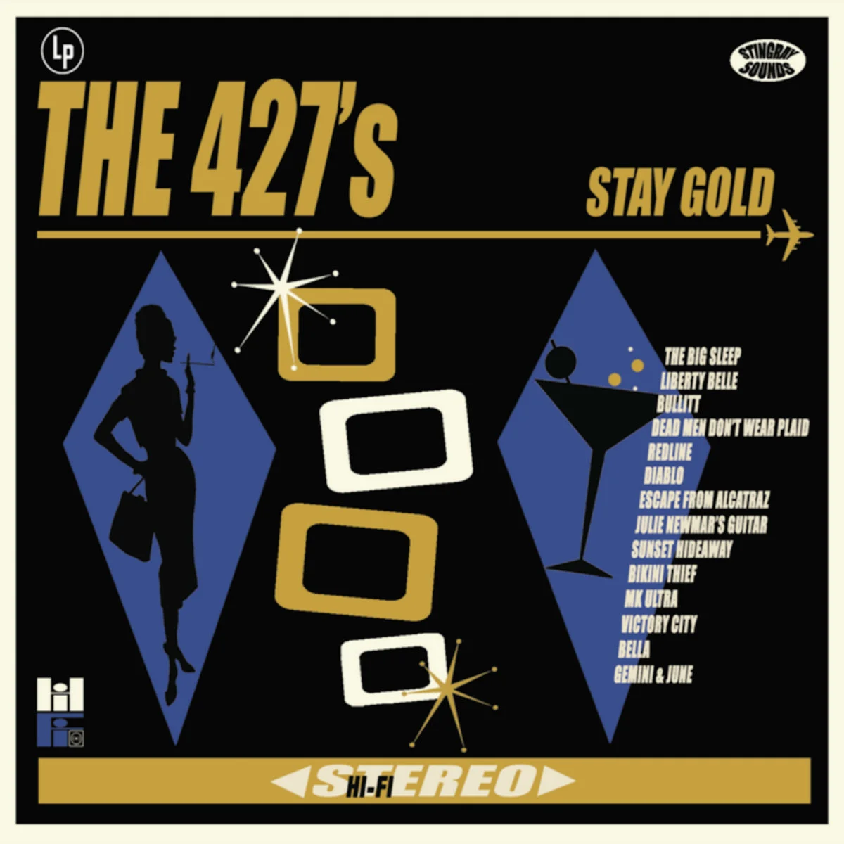 The 427’s - Stay Gold