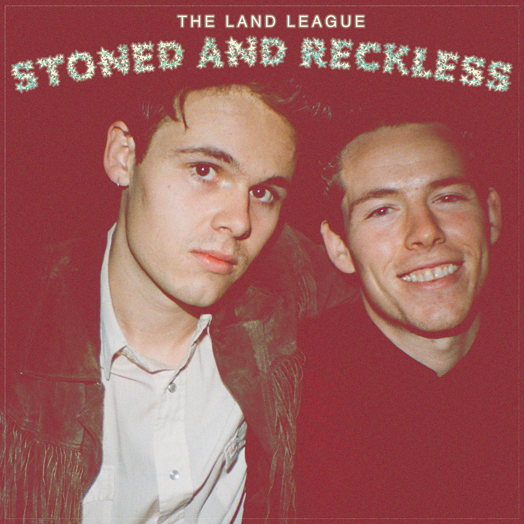 Premiere: The Land League - Stoned and Reckless