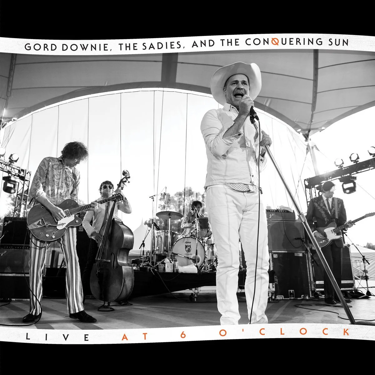 Gord Downie, The Sadies, And The Conquering Sun - Live at 6 O’Clock