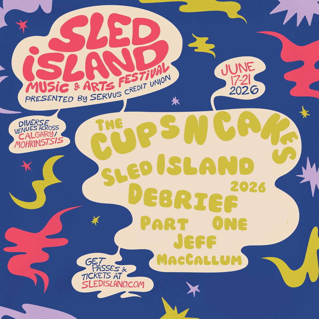 Sled Island 2026 Debrief - Part One