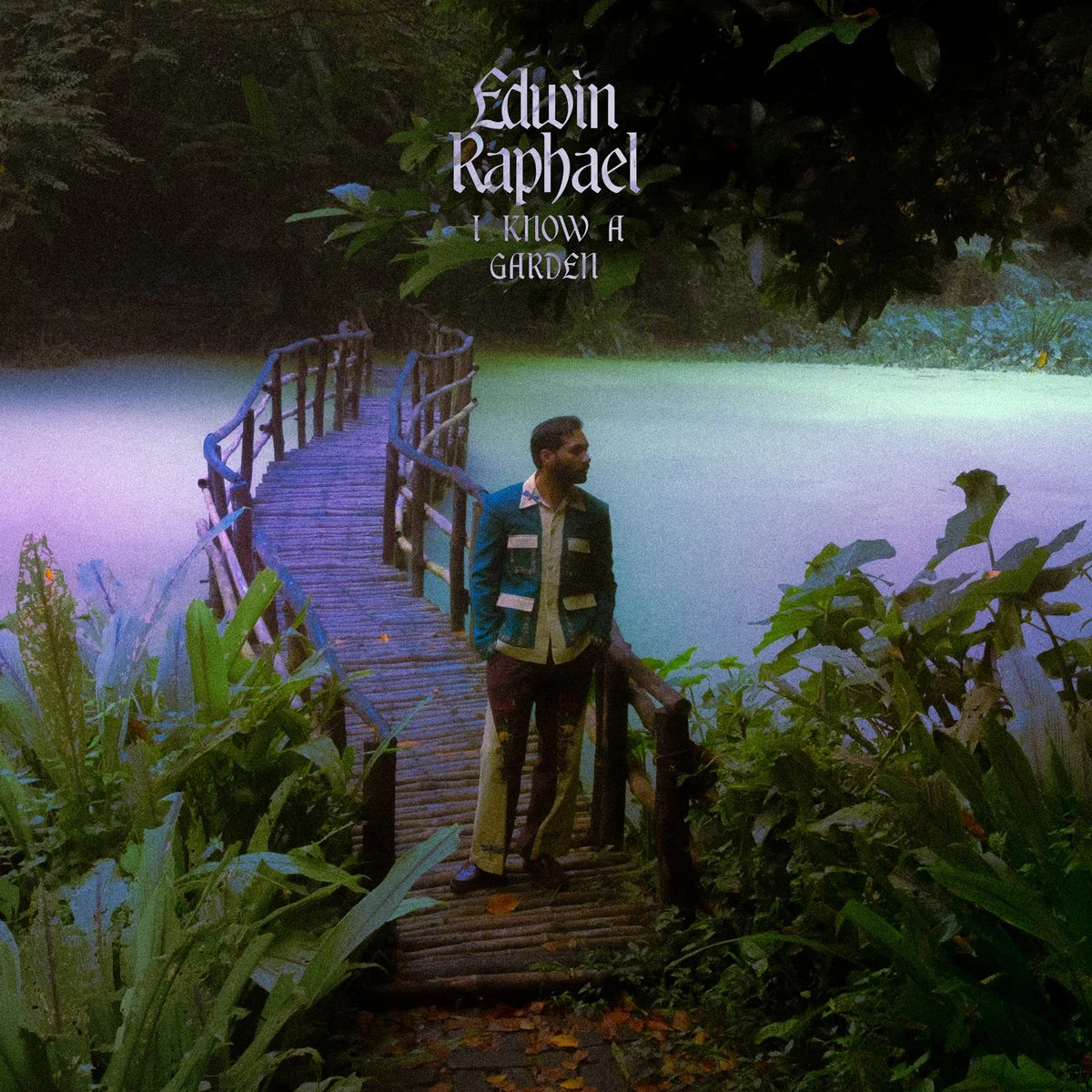 Edwin Raphael - I Know A Garden