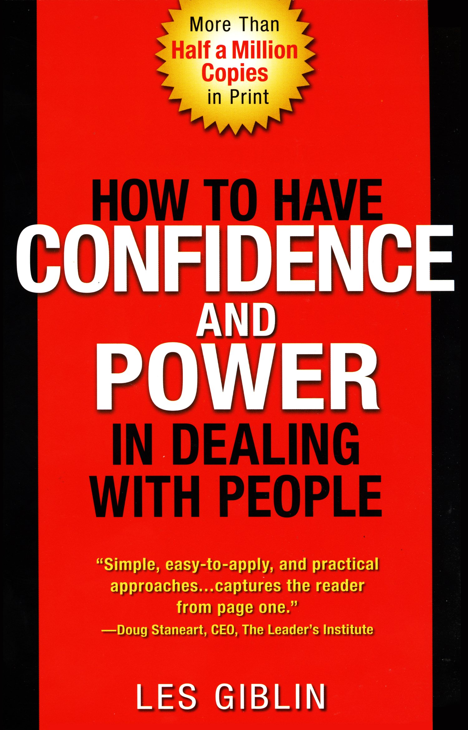 How to Have Confidence and Power in Dealing with People by Les Giblin