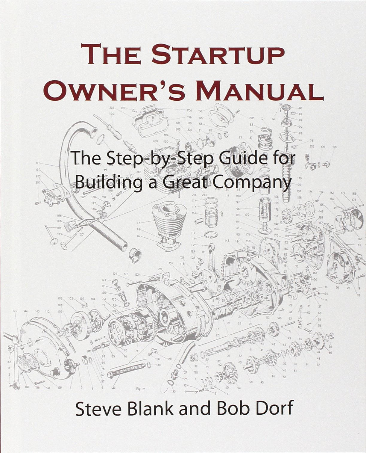 The Startup Owner's Manual: The Step by step Guide for Building a Great Company by Steven Blank