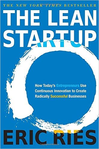Lean Startup: How Today's Entrepreneurs Use Continuous Innovation to Create Radically Successful Businesses by Eric Ries