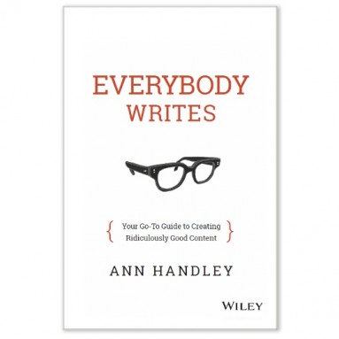 Everybody Writes by Ann Handley