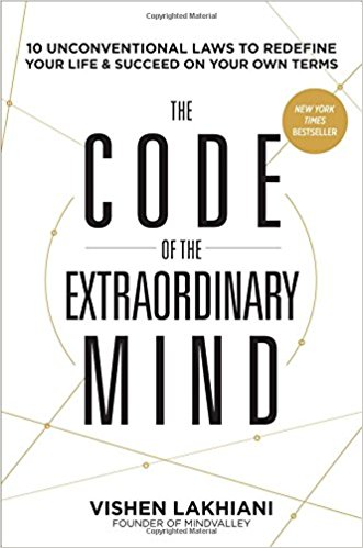 The Code of the Extraordinary Mind by Vishen Lakhiami