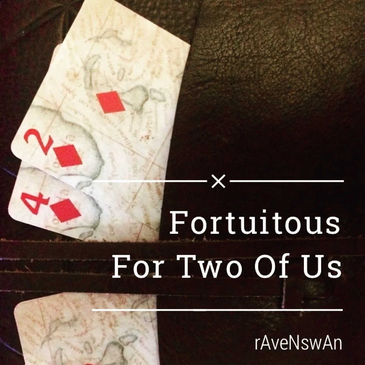 Fortuitous For Two Of Us