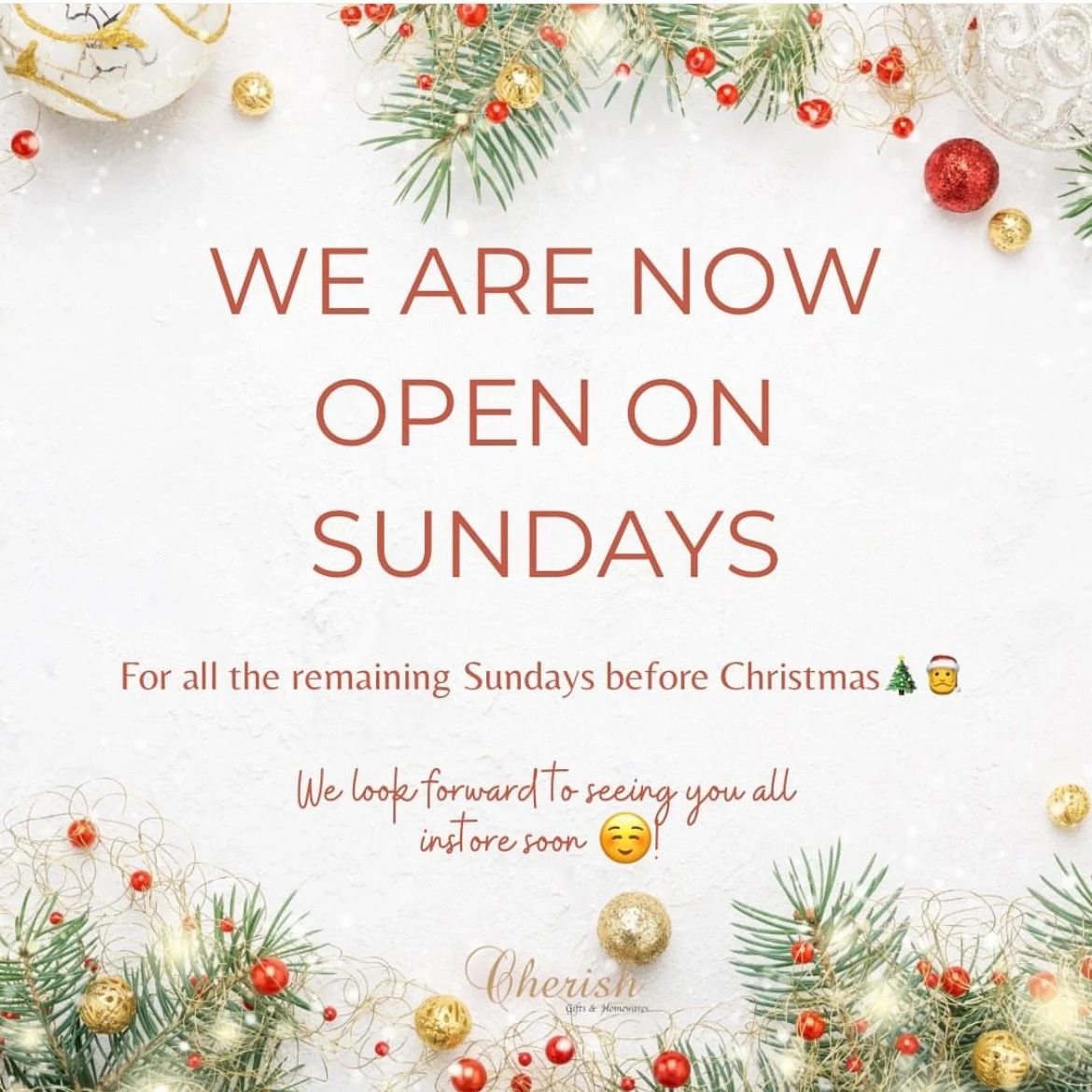From this week, we will be open on SUNDAYS from 9am to 12pm for all the remaining Sundays before Christmas 🎄🎅 We lookforward to seeing you all in-store🎁

#christmasdecor #christmassale #giftideasforher #fashion #gifts #cherishgiftsandhomewares #Gi