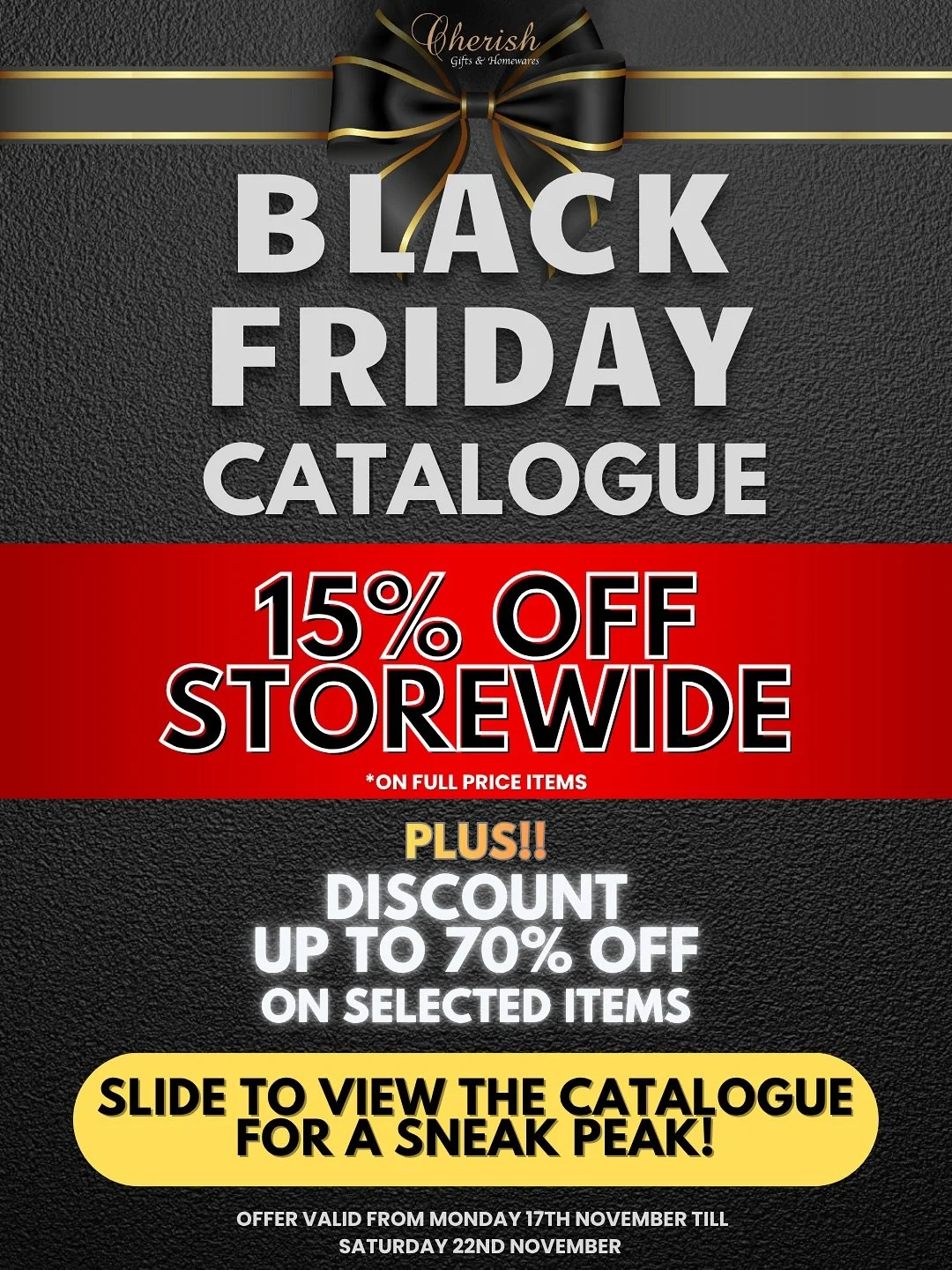 🖤 Introducing the Cherish Black Friday Catalogue! 🖤
It&rsquo;s finally here &mdash; your first look at our biggest sale of the year! Dive into our brand-new Black Friday catalogue packed with incredible deals, gorgeous gift ideas, and irresistible 