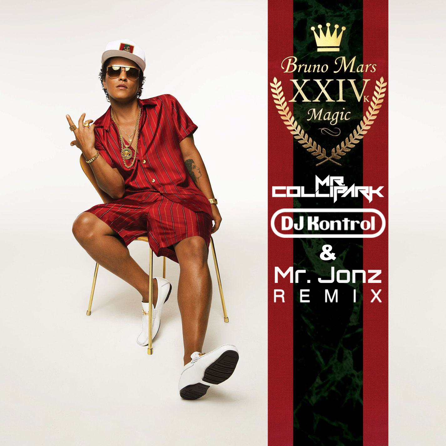 Bruno Mars - 24K Magic (Mr. Collipark, DJ Kontrol & Mr. Jonz Remix)