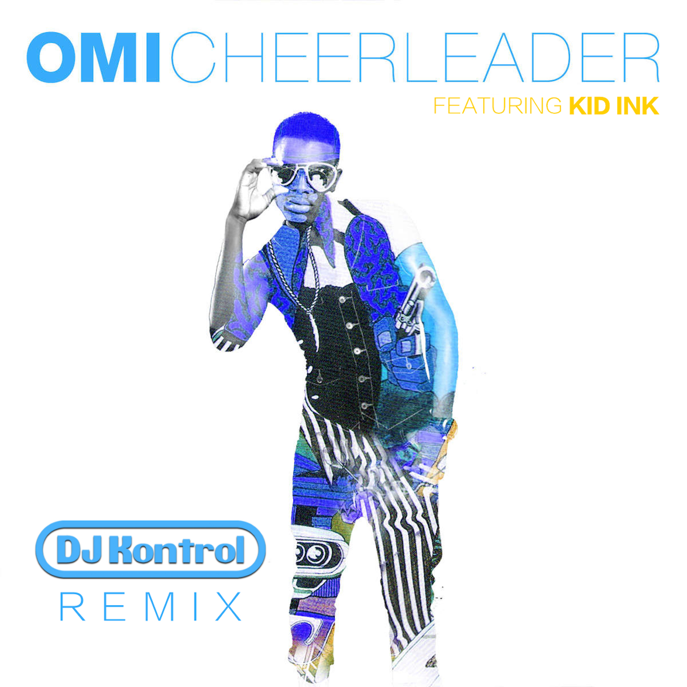 OMI f. Kid Ink - Cheerleader (DJ Kontrol Remix)