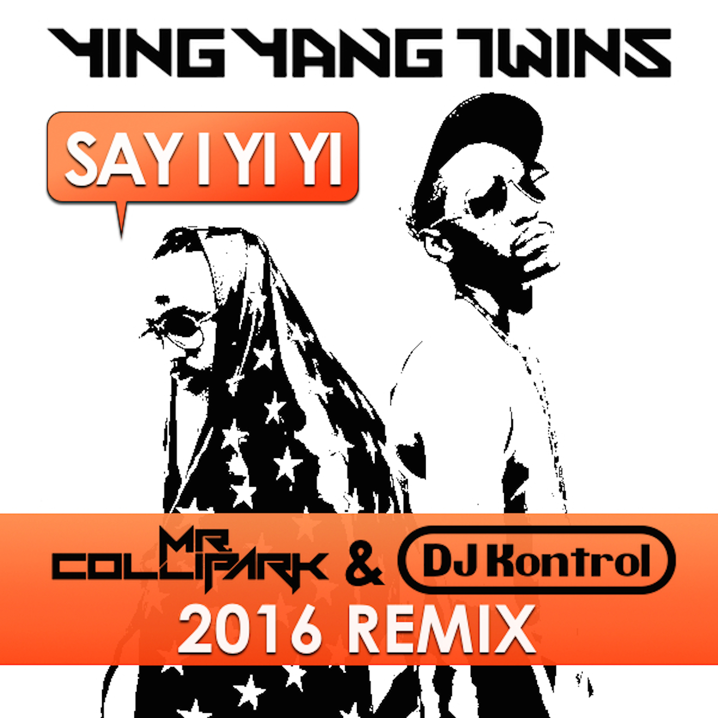 Ying Yang Twins - Say I Yi Yi (Mr. Collipark & DJ Kontrol Remix)