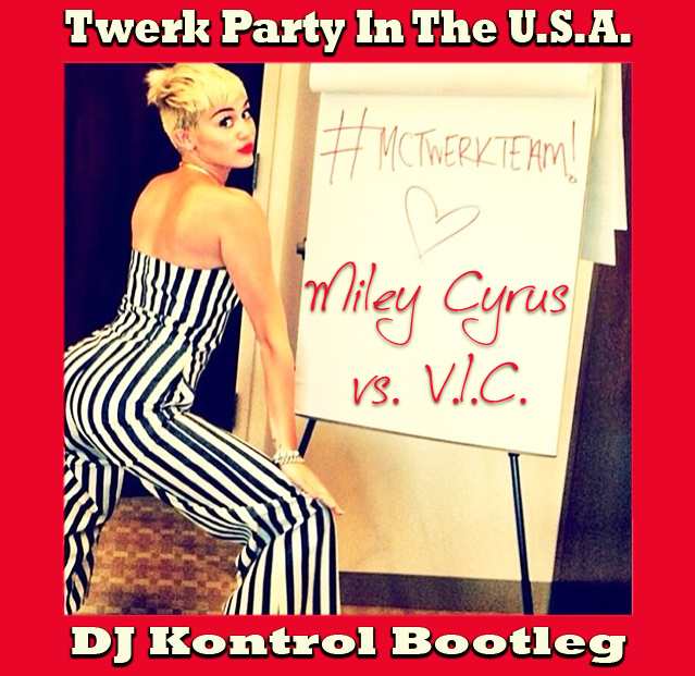 Twerk Party In The U.S.A. (DJ Kontrol Bootleg)