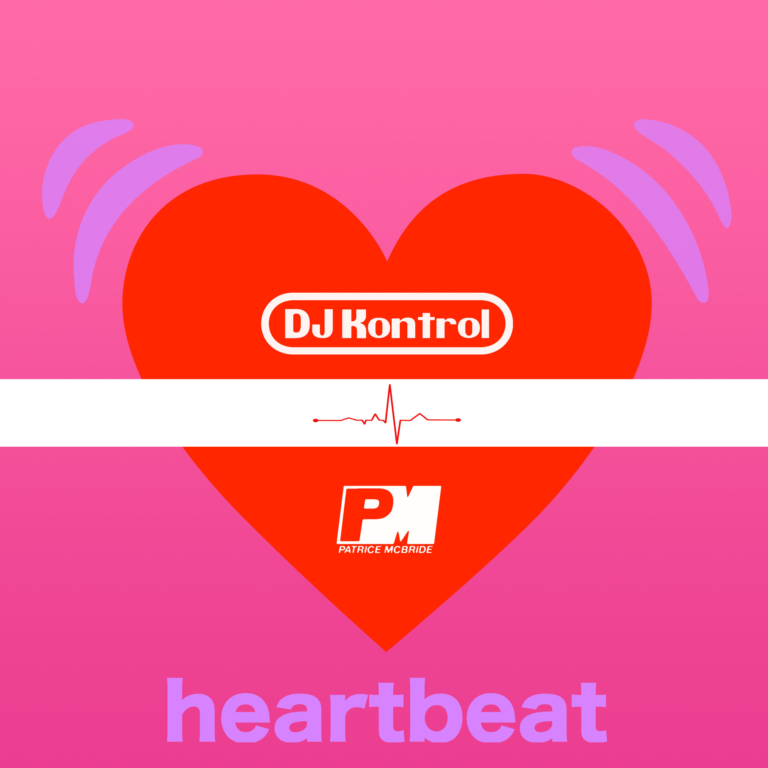 DJ Kontrol & Patrice McBride - Heartbeat (Original Club Mix)