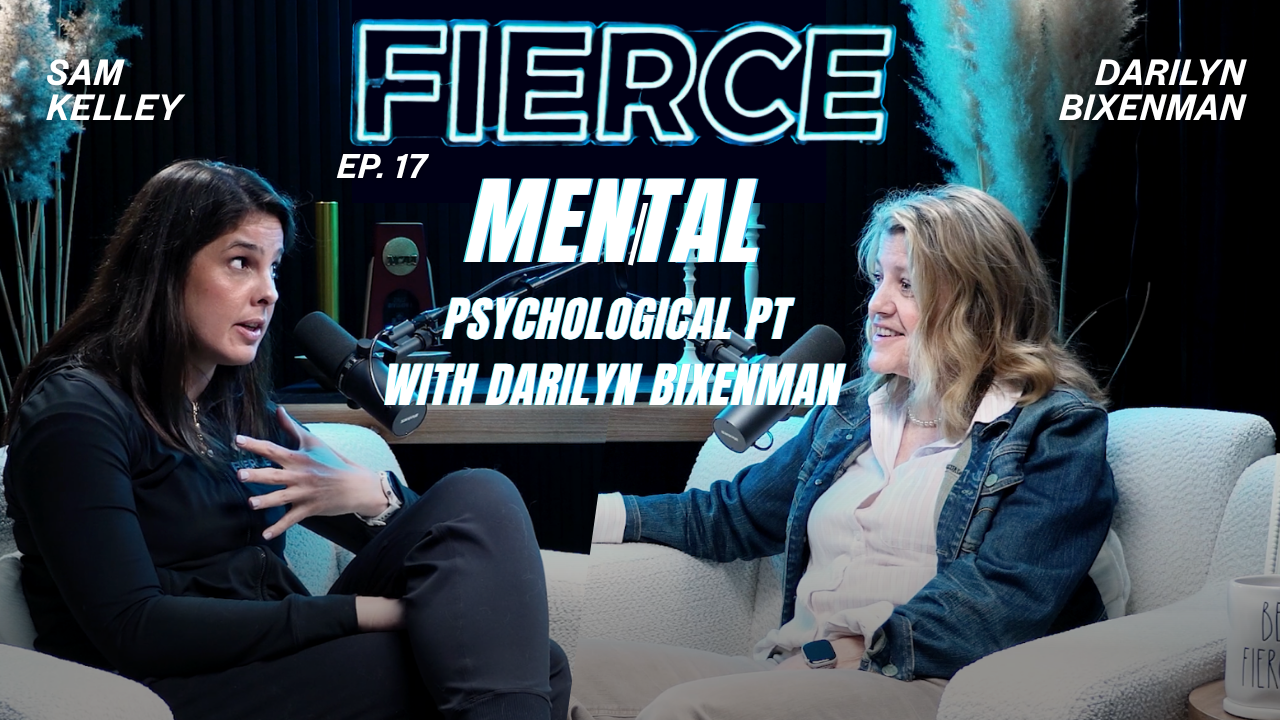 Mental | Psychological PT With Darilyn Bixenman 