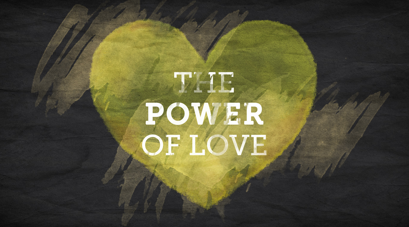 The Power of Love