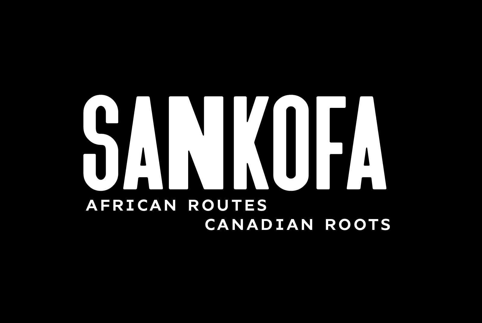 Sankofa: African Routes, Canadian Roots