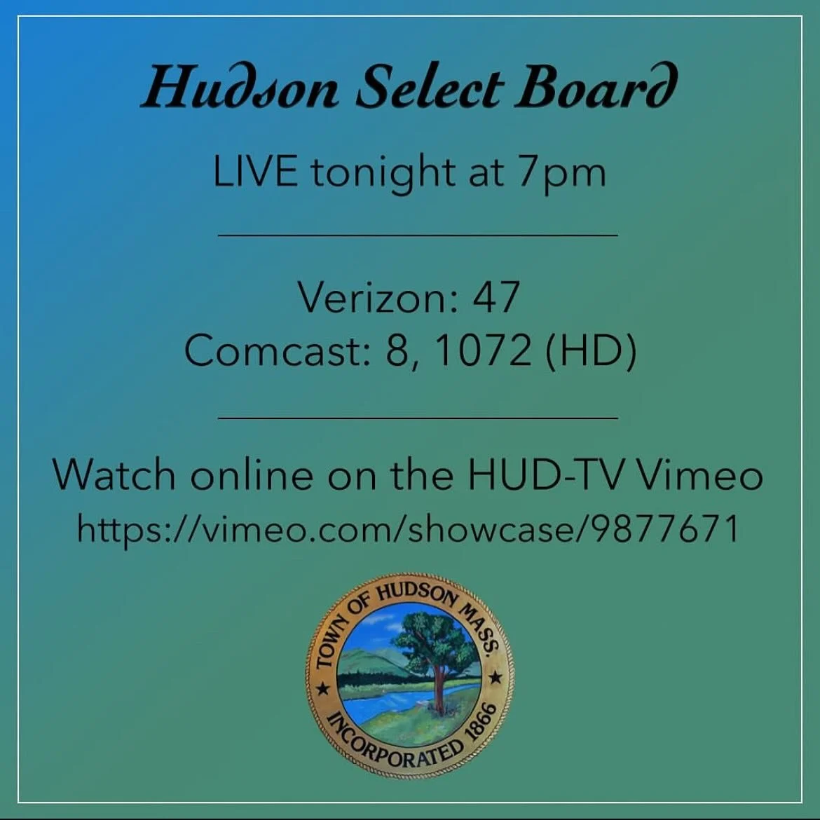 Tonight&rsquo;s Hudson Select Board meeting will be LIVE at 7:00pm! Use the HUD-TV Vimeo link to watch!