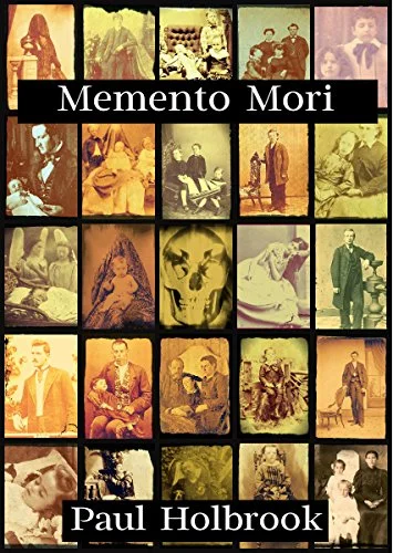 Review - Memento Mori by Paul Holbrook