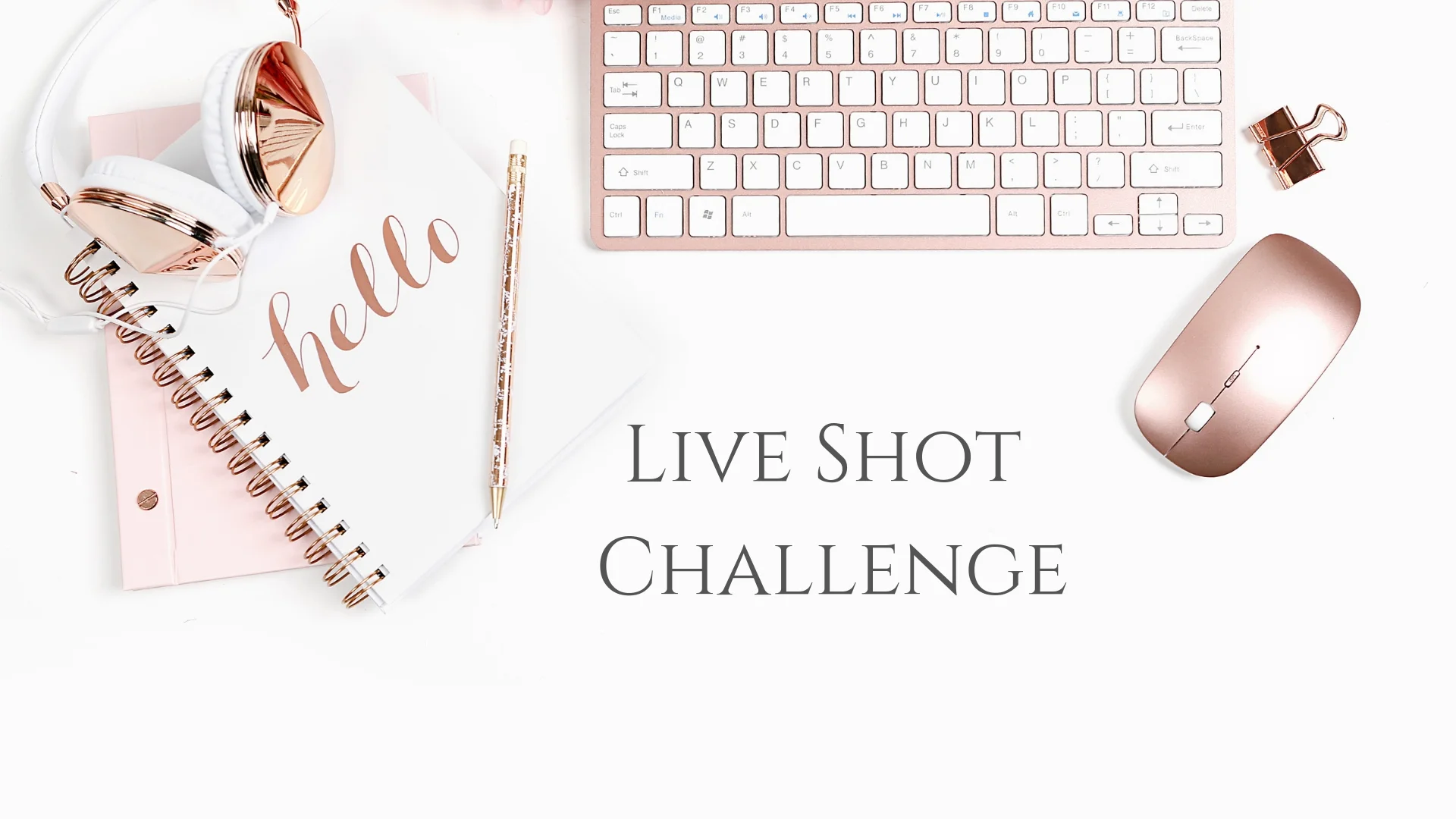 Live Shot Challenge (3).jpg