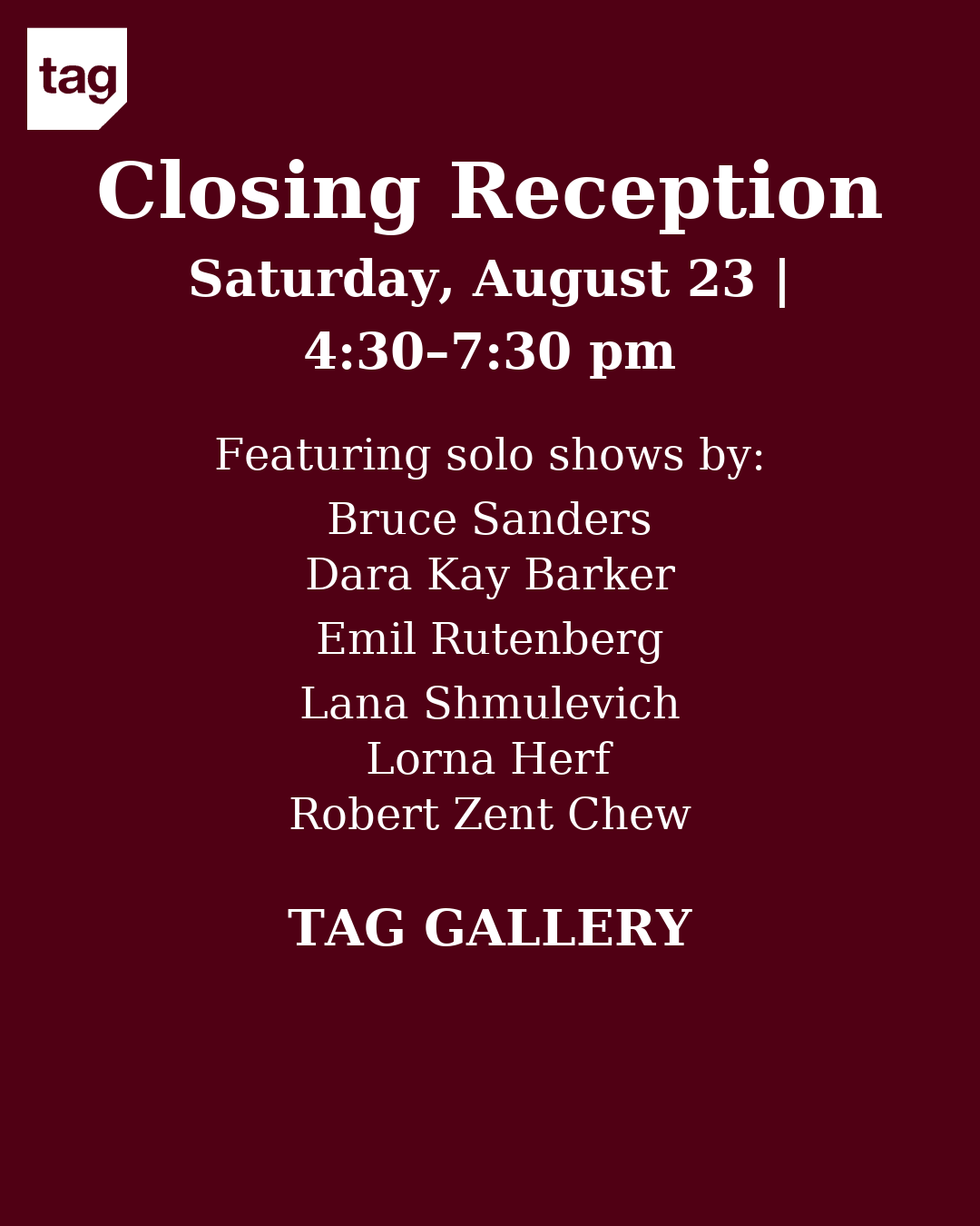 TAG Closing Reception for August Exhibitions, hosted by Bruce Sanders
