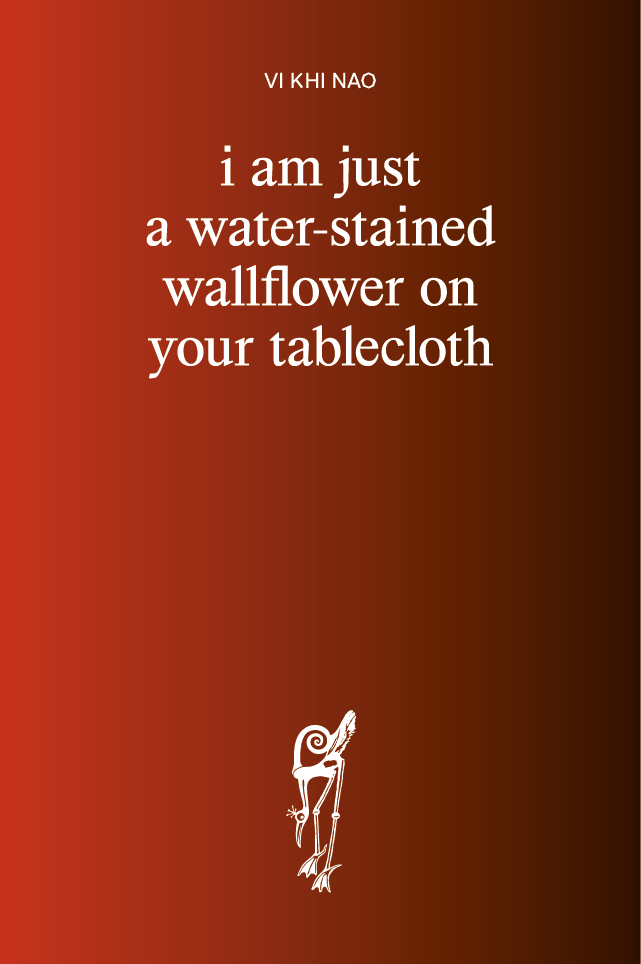 i am just a water-stained wallflower on your tablecloth by Vi Khi Nao (out Feb 2026)