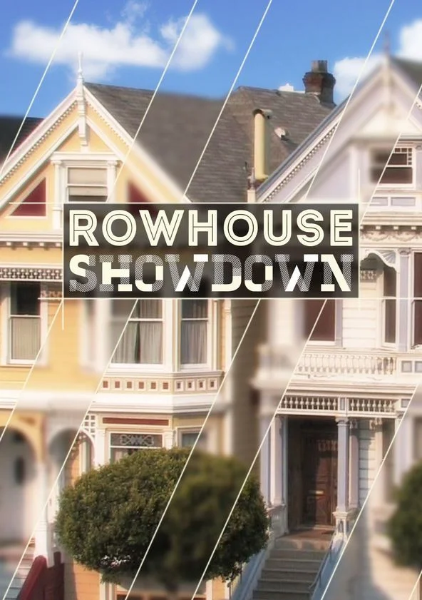Rowhouse Showdown